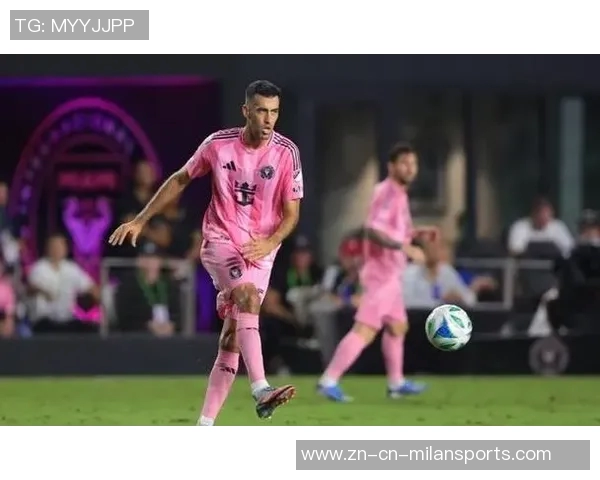 迈阿密国际将在周日美职联赛后为布斯克茨举办特别纪念仪式